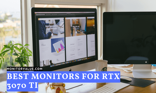 Best Monitors for RTX 3070 TI