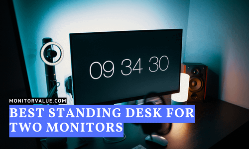Top 6 Best Standing Desk for Two Monitors: Top Picks