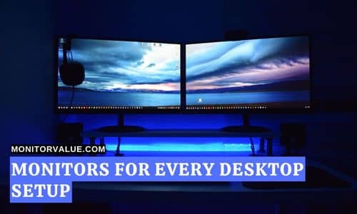 Monitors for Every Desktop Setup