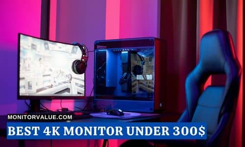 Best 4k Monitor Under 300$