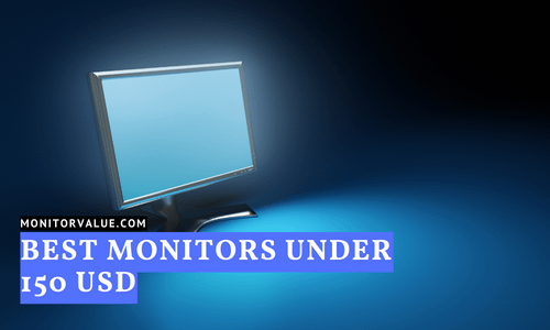 monitors-under-150-usd